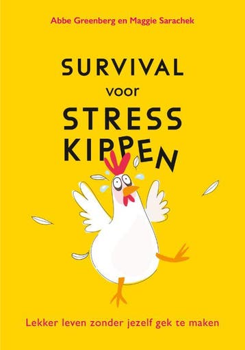 Survival voor stresskippen 9789021590813 Abbe Greenberg, Verzenden, Gelezen, Abbe Greenberg