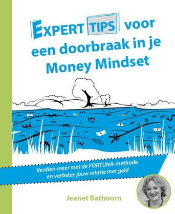 Experttips voor een Doorbraak in je Money Mindset /, Verzenden, Zo goed als nieuw, Jeanet Bathoorn