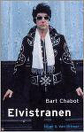 Elvistranen 9789038814193 Bart Chabot, Verzenden, Bart Chabot