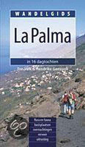 La Palma / Wandelgids 9789038910444 H. Geessink, Verzenden, H. Geessink