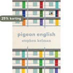 Pigeon English 9780547500607 Stephen Kelman, Livres, Verzenden, Stephen Kelman
