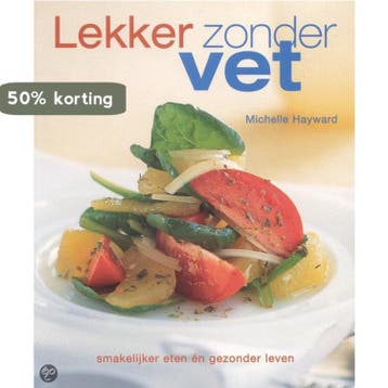 Lekker zonder vet 9789045302317 M. Hayward, Verzenden, Gelezen, M. Hayward