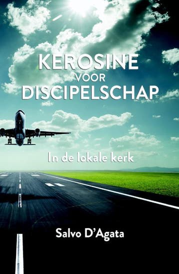 Kerosine voor discipelschap 9789082660326 Salvo DAgata, Verzenden, Salvo D'Agata