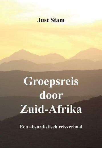 Groepsreis door Zuid-Afrika 9789464434699 Just Stam, Verzenden, Zo goed als nieuw, Just Stam