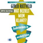 Wat bezielt mijn klant!? 9789462200043 Gerco Rietveld, Verzenden, Gerco Rietveld
