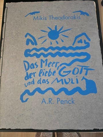 A.R. Penck (1939–2017) - Das Meer, der liebe Gott und das