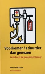 Voorkomen is duurder dan genezen - Hans van Maanen - 9789053, Boeken, Verzenden, Nieuw