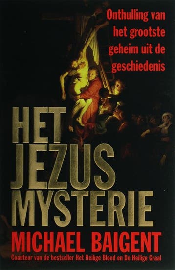 Het Jezus mysterie 9789021582269 M. Baigent, Verzenden, Zo goed als nieuw, M. Baigent