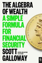 The Algebra Of Wealth | Scott Galloway | Nieuw, Verzenden, Scott Galloway
