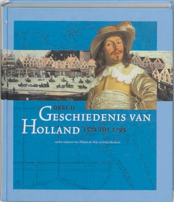 Geschiedenis van Holland II 1572 tot 1795 9789065506832, Verzenden