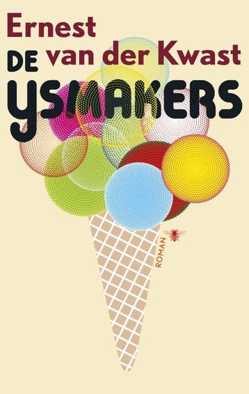 De ijsmakers 9789023486381 Ernest van der Kwast, Verzenden, Zo goed als nieuw, Ernest van der Kwast