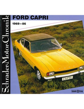 FORD CAPRI 1969-86, SCHRADER MOTOR CHRONIK, Boeken, Nieuw