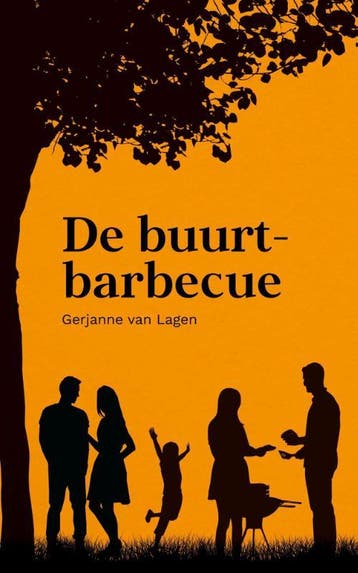 De buurtbarbecue 9789087187217 Gerjanne van Lagen, Verzenden, Zo goed als nieuw, Gerjanne van Lagen
