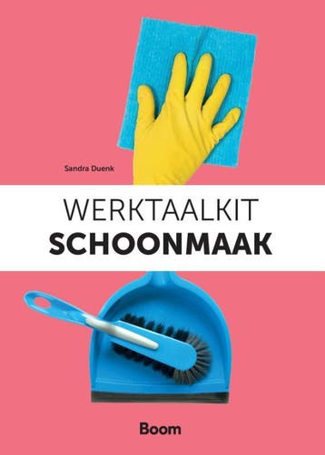 Werktaalkit schoonmaak 9789024433469 Sandra Duenk, Verzenden, Sandra Duenk
