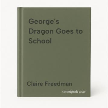 Georges Dragon Goes to School 9781407167046 Claire Freedman, Verzenden, Zo goed als nieuw, Claire Freedman