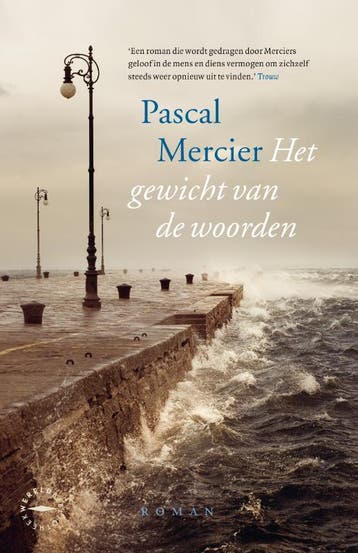 Het gewicht van de woorden 9789028453487 Pascal Mercier, Verzenden, Gelezen, Pascal Mercier
