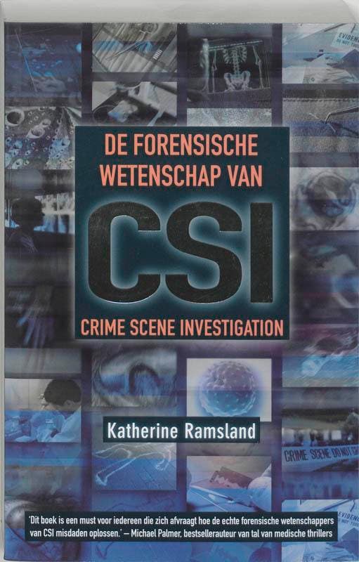 De forensische wetenschap van CSI 9789061128731 K. Ramsland, Boeken, Thrillers, Gelezen, Verzenden