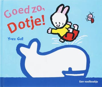 Goed zo, Dotje! / Gottmer-peuterboekje 9789025743017 Y. Got, Verzenden, Gelezen, Y. Got