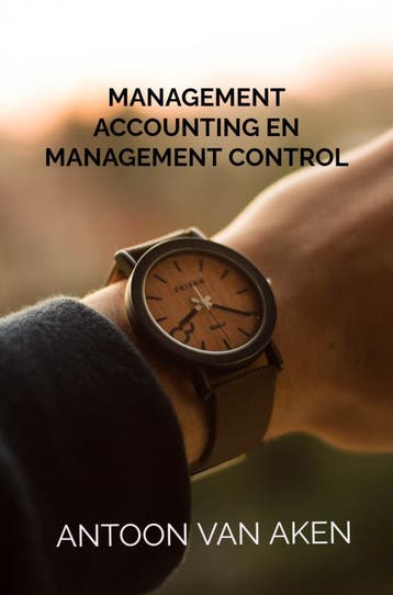 Management accounting en management control 9789464351439, Boeken, Verzenden, Zo goed als nieuw, Antoon van Aken