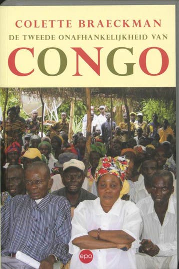 De tweede onafhankelijkheid van Congo 9789064455902, Verzenden, Zo goed als nieuw, Colette Braeckman
