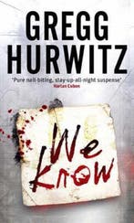 We Know 9780751539806 Gregg Hurwitz, Verzenden, Gelezen, Gregg Hurwitz