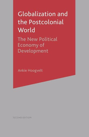 Globalisation And The Postcolonial World 9780333914205, Verzenden, Ankie M. M. Hoogvelt