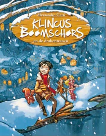 Klincus Boomschors en de drakentranen / Klincus Boomschors /, Verzenden, Allessandro Gatti