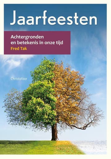 Jaarfeesten / Opgroeien 9789060388297 Fred Tak, Verzenden, Zo goed als nieuw, Fred Tak