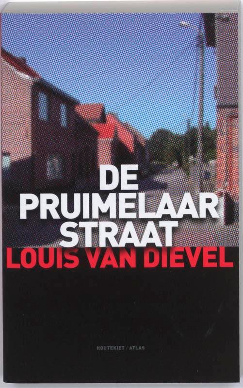De Pruimelaarstraat 9789089180131 Louis van Dievel, Boeken, Romans, Gelezen, Verzenden