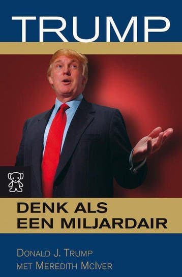 Trump: Denk Als Een Miljardair - Trump, Verzenden, Nieuw
