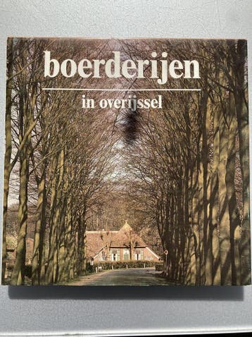 Boerderyen in overyssel 9789070072483 H. Schelhaas, Verzenden, H. Schelhaas