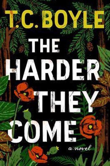 The Harder They Come 9780062349378 Tom Coraghessan Boyle, Verzenden, Zo goed als nieuw, Tom Coraghessan Boyle