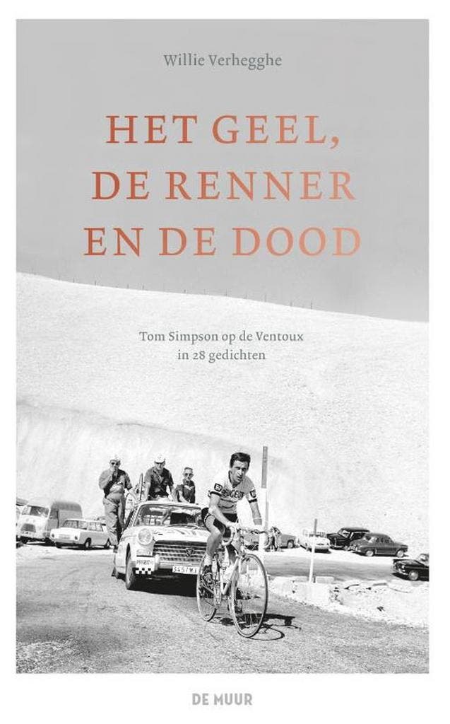 Het geel, de renner en de dood 9789462310315 Wille Verhegghe, Livres, Loisirs & Temps libre, Envoi