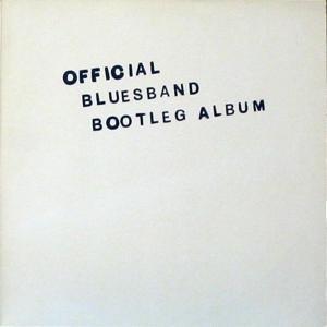 The Blues Band – Official Bluesband Bootleg Album (LP, 1980), Verzenden