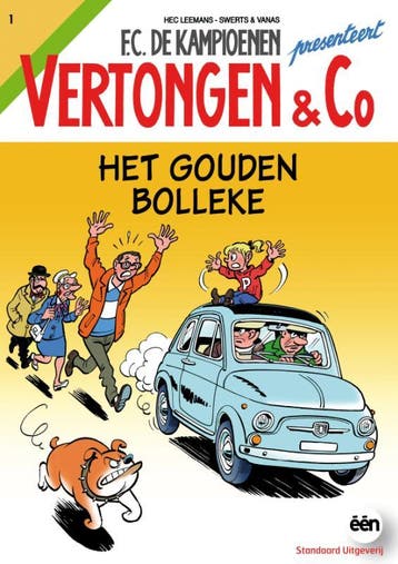 Vertongen & C0 het gouden bolleke / F.C. De Kampioenen, Verzenden, Swerts & Vanas