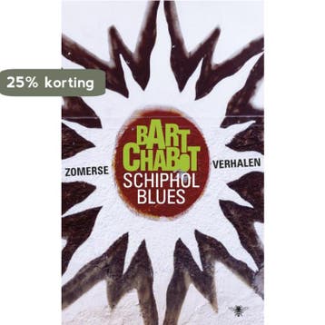 Schiphol Blues 9789023438472 Bart Chabot, Verzenden, Gelezen, Bart Chabot