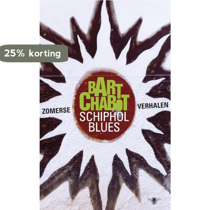 Schiphol Blues 9789023438472 Bart Chabot, Boeken, Literatuur, Gelezen, Verzenden