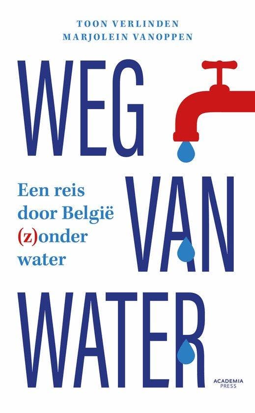 Weg van water 9789401475907 Toon Verlinden, Livres, Science, Envoi