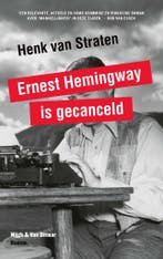 Witte mannen-trilogie 2 - Ernest Hemingway is gecanceld, Verzenden, Nieuw