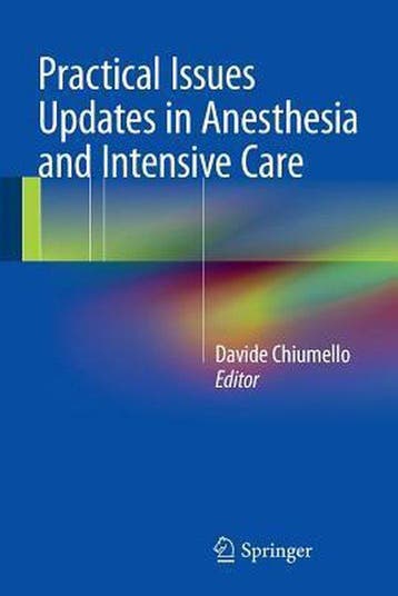 Practical Issues Updates in Anesthesia and Intensive Care, Boeken, Verzenden, Gelezen, Chiumello  Davide