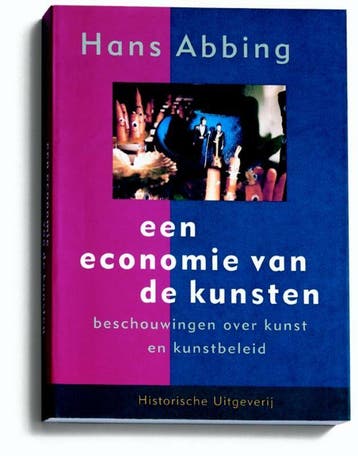 Een economie van de kunsten 9789065540713 Hans Abbing, Verzenden, Gelezen, Hans Abbing