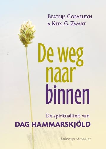 De Weg Naar Binnen | Beatrijs Corveleyn; Kees G. Zwart, Verzenden, Nieuw, Beatrijs Corveleyn; Kees G. Zwart