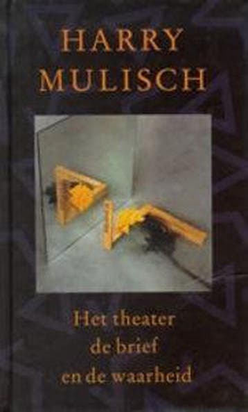 THEATER DE BRIEF EN DE WAARHEID 9789074336994 Harry Mulisch, Verzenden, Gelezen, Harry Mulisch