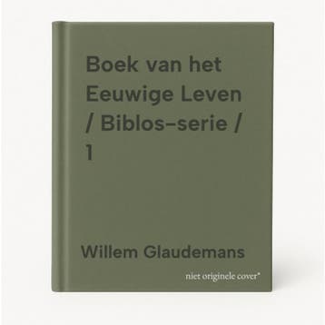 Boek van het Eeuwige Leven / Biblos-serie / 1 9789020220872, Boeken, Verzenden, Zo goed als nieuw, Willem Glaudemans