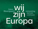 Wij zijn Europa 9789464941074, Boeken, Kunst en Cultuur | Fotografie en Design, Verzenden, Gelezen