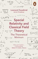 Special Relativity and Classical Field Theory 9780141985015, Boeken, Verzenden, Zo goed als nieuw, Leonard Susskind