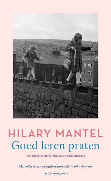 Goed leren praten 9789493305007 Hilary Mantel, Boeken, Verzenden, Gelezen, Hilary Mantel