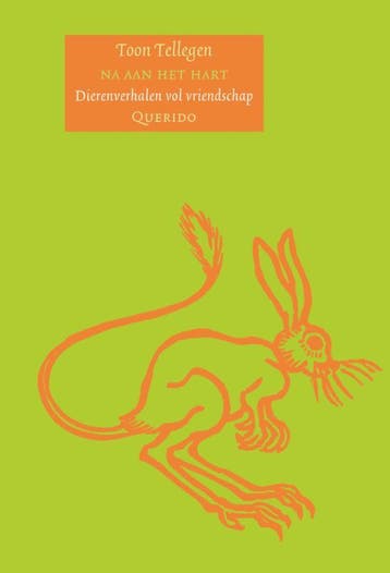 Na aan het hart 9789045101545 Toon Tellegen, Boeken, Verzenden, Zo goed als nieuw, Toon Tellegen