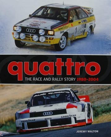Boek : Quattro - The Race and Rally Story: 1980-2004, Verzenden