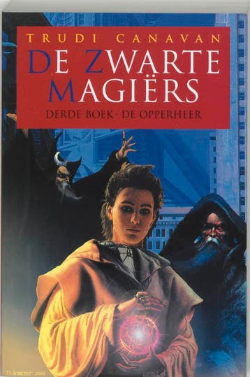 de zwarte magiers / 3 De opperheer / De Zwarte Magiërs, Boeken, Verzenden, Gelezen, Trudi Canavan